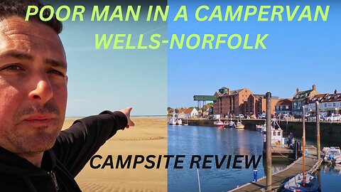 CAMPERVAN ADVENTURE AND CAMPSITE REVIEW IN WELLS,NORFOLK