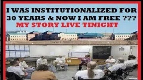 I was Institutionalized for 30 years-Jails, Prison, Drug Rehabs, AA & NA, Therapy groups, Probation