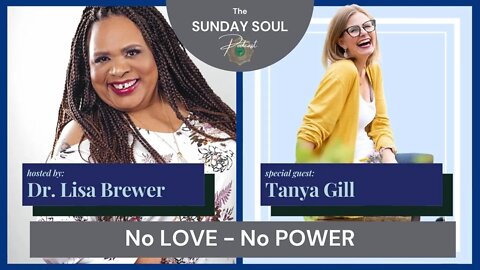 No LOVE, No POWER - Sunday Soul Podcast (Jan 16, 2022) TRAILER