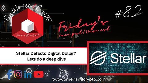 Episode #82: Stellar Defacto Digital Dollar? Lets do a deep dive