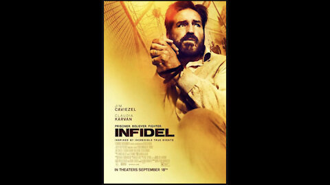 Infidel a must see movie!