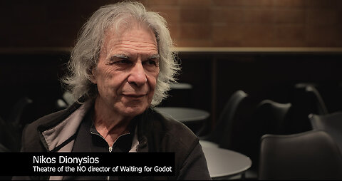 Waiting For Godot - An interview with director Nikos Dionysios