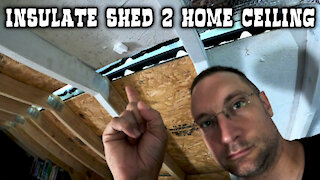 Installing Reflectix and Fiberglass Insulation In a Shed To Home w/ 2x4 Barn Style Celling.
