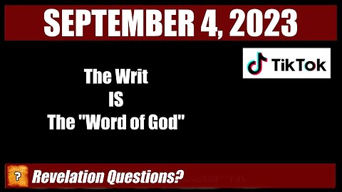 The Writ Is The Word of God
