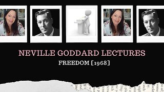 Neville Goddard Lectures /Freedom/Modern Mystic