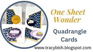 One Sheet Wonder - Quadrangle Cards!