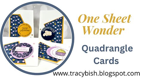 One Sheet Wonder - Quadrangle Cards!