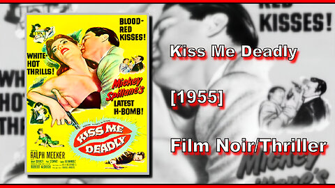 Kiss Me Deadly (1955) | FILM NOIR/THRILLER | FULL MOVIE