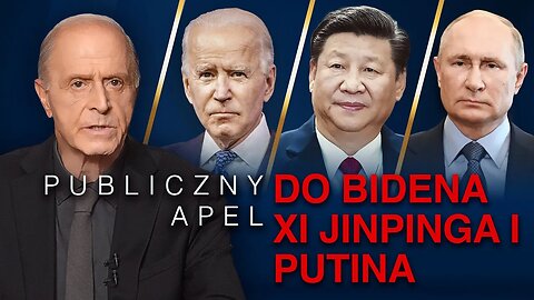 Publiczny apel do Bidena, Xi Jinpinga i Putina od Egona Cholakiana