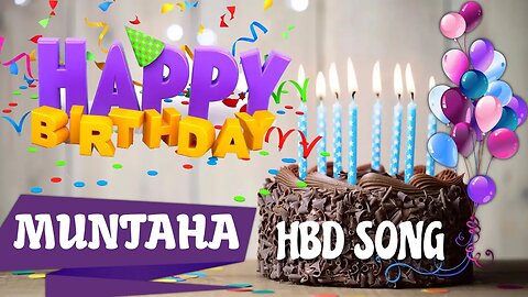 MUNTAHA Happy Birthday Song – Happy Birthday MUNTAHA - Happy Birthday Song - MUNTAHA birthday song