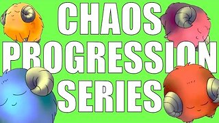 CHAOS PROGRESSION SERIES - EP. 2/5