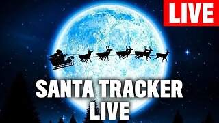 🔴LIVE - NORAD Santa Tracker 2022!