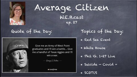 1-29-22 ### Average Citizen W.E.B.cast Episode 27