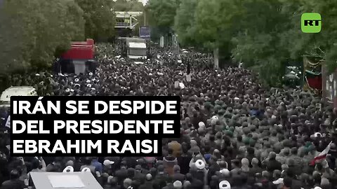 Irán se despide del presidente Ebrahim Raisi, fallecido en un accidente de helicóptero