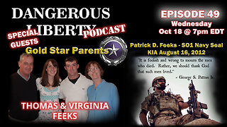 Dangerous Liberty Ep49 - Special Guests Gold Star Parents Virginia and Thomas Feeks
