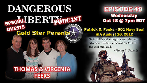 Dangerous Liberty Ep49 - Special Guests Gold Star Parents Virginia and Thomas Feeks