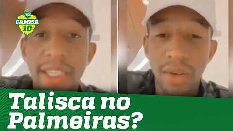 Vai FECHAR com o Palmeiras? OLHA o que TALISCA falou em vídeo!