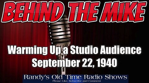 Behind the Mike Warming Up a Studio Audience September 22, 1940