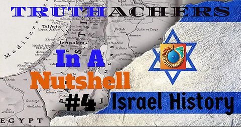Israel History In A Nutshell #4
