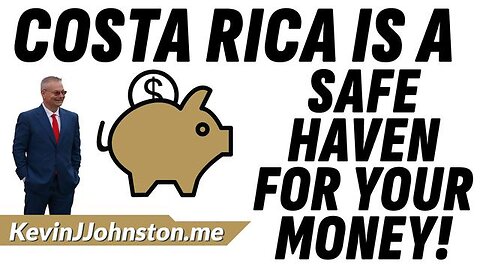 PROTECT YOUR WEALTH BY MOVING IT TO COSTA RICA WHERE IT IS SAFE