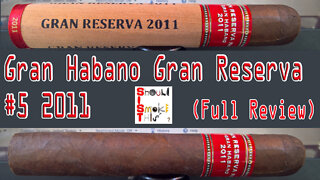 Gran Habano Gran Reserva #5 2011 (Full Review) - Should I Smoke This