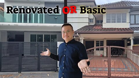Should Malaysian Buy a Renovated or Basic Bare House?