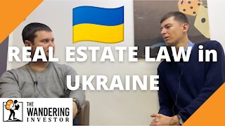 Real Estate transactions in Ukraine - Legal aspects and what to watch out for - with lawyer Leonid