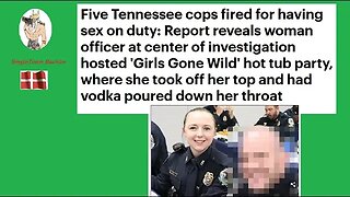 Five Tennessee cops fired for having sAx on duty !!! Are you kidding ?
