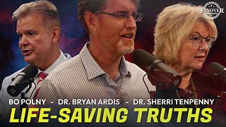 3 LIFE-SAVING Facts - Dr. Bryan Ardis; God's Global Timeline - Bo Polny; The Truth about the Product Mentioned on Joe Rogan - Dr. Sherri Tenpenny | FOC Show