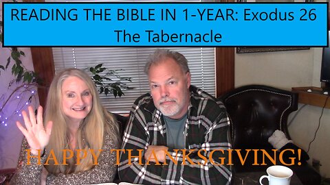 Reading the Bible in 1 Year - Exodus Chapter 26 - The Tabernacle