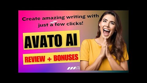 🔥 Grab AVATO AI here! I Review I BONUSES Worth $997! 😮 Create amazing writing with just a few clicks