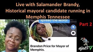 Salamander Brandy mayoral candidate in Memphis Tennessee live interview part 2