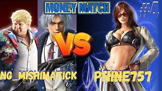 Tekken 7 PC Sunday Money Match Tournament #4 Phine757 vs NG MishiMatick #tekken7 #pcgaming