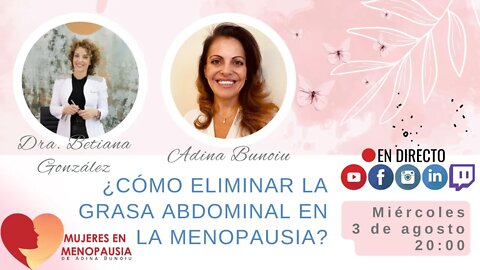 Dra. Betiana González: ¿Cómo eliminar la grasa abdominal en la menopausia?