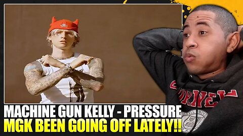 MGK IS ON ONE!! | Machine Gun Kelly - PRESSURE (Official Music Video) Reaction