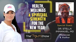 Mel K & Dr. Stella Immanuel MD | Health, Wellness & Spiritual Strength for the New Year | 1-12-23