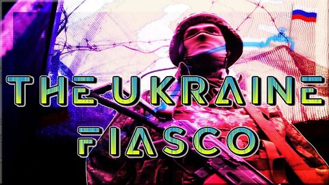 The Ukraine Fiasco