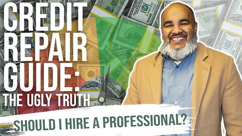 CREDIT REPAIR GUIDE | Should I Hire a Professional Company?