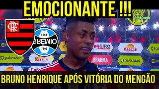 EMOCIONANTE!!! BRUNO HENRIQUE FALA SOBRE GOL DO FLAMENGO 3 X 0 GRÊMIO BRASILEIRÃO - É TRETA!!!