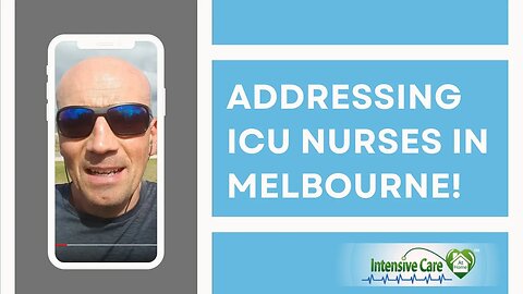 Addressing ICU Nurses in Melbourne!