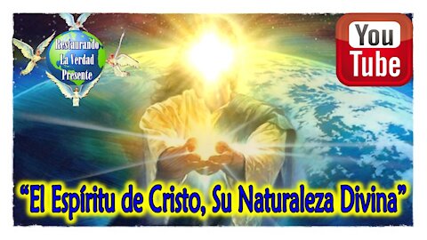 "El Espíritu de Cristo, Su Naturaleza Divina"