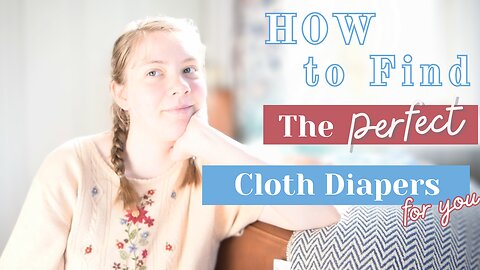 Vlog | Which Cloth Diapers are Best + Cloth Diapering Basics