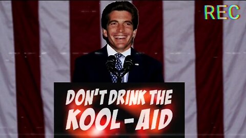 JFK Jr - Don't Drink the KOOL-AID