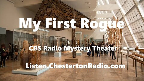 My First Rogue - CBS Radio Mystery Theater
