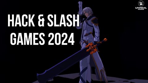 Upcoming Hack and Slash Games 2024 |PC,Switch,PS5,PS4,XBOX ONE,XBOX