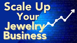FREE!!! | Scale Up Your Jewelry Business