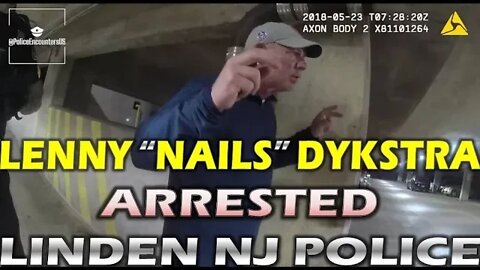 Former Phillies MLB Player Lenny Dykstra's Arrest Bodycam Footage | Linden, NJ Police