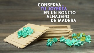 Crea tu propio alhajero de madera.