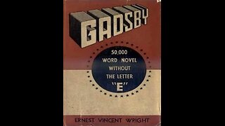 Gadsby, by Ernest Vincent Wright, 1939. A Puke AudioBook