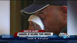 Doctors say you shouldn't hold your sneezes